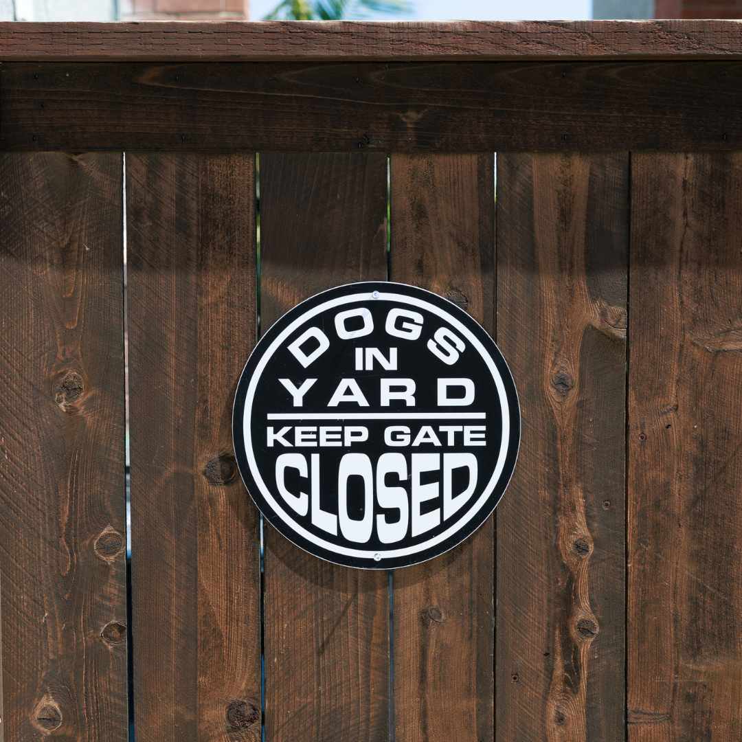 Circular Aluminum "Dogs in Yard – Keep Gate Closed" Sign