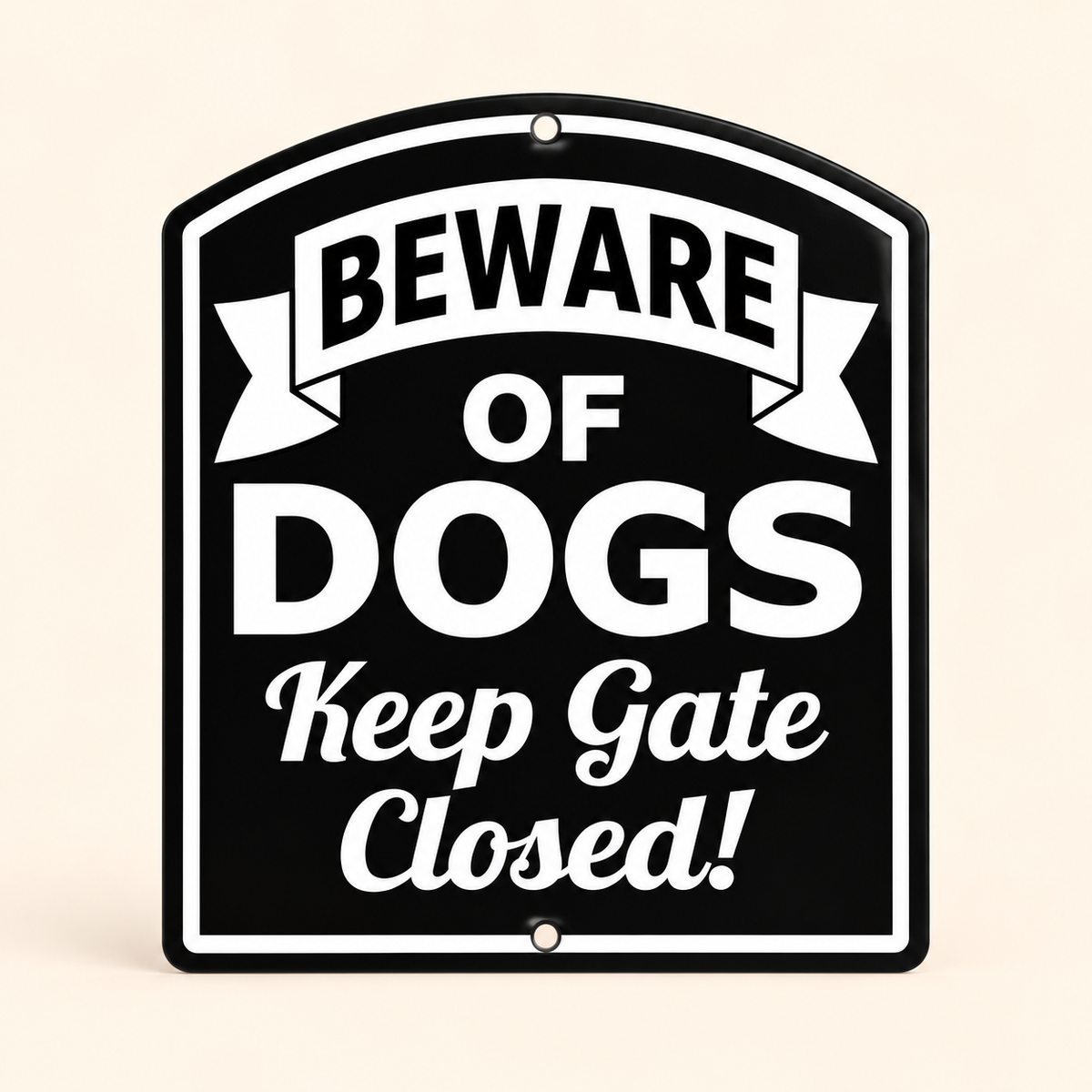 Curved Aluminum Beware of Dogs Keep Gate Closed Sign