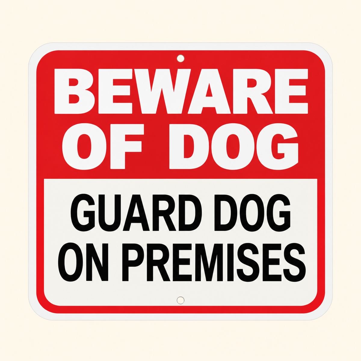 Beware of Dog - Guard Dog on Premises Aluminum Warning Sign