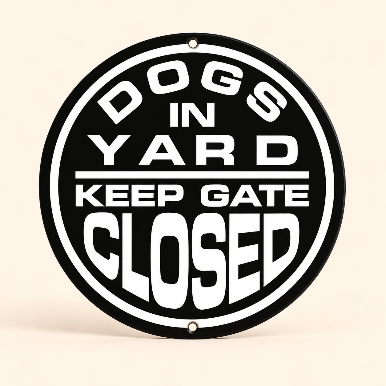 Circular Aluminum Dogs in Yard Keep Gate Closed Sign