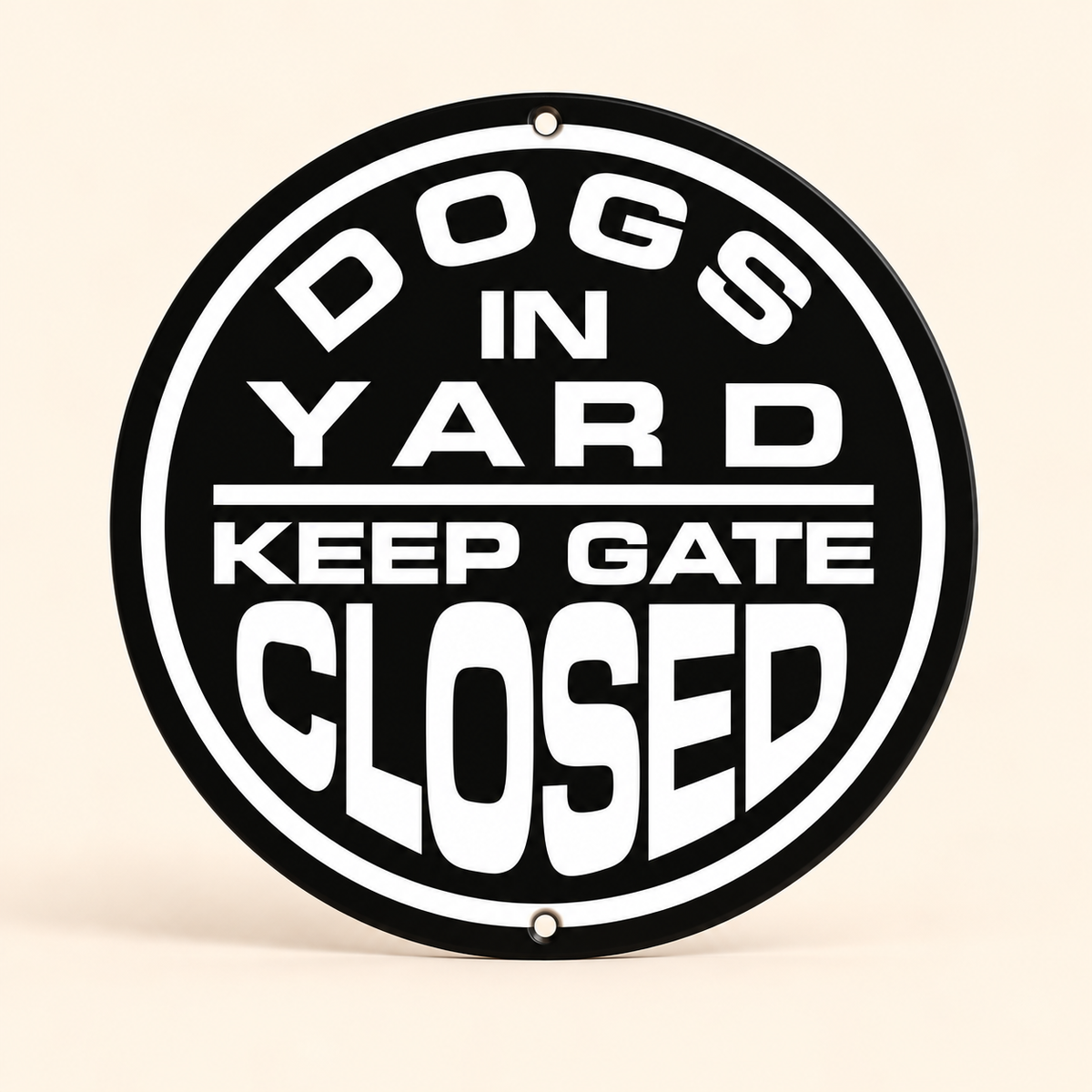 Circular Aluminum Dogs in Yard Keep Gate Closed Sign