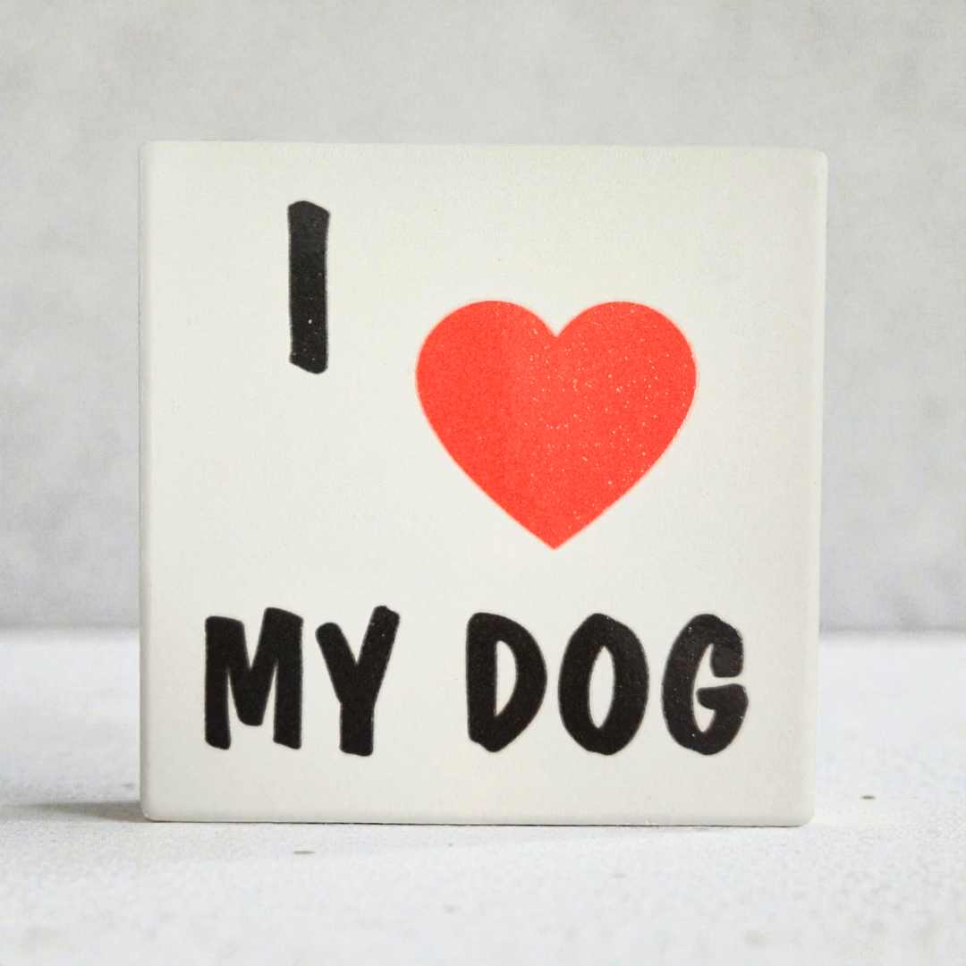 I Love My Dog Ceramic Square Drink Coaster