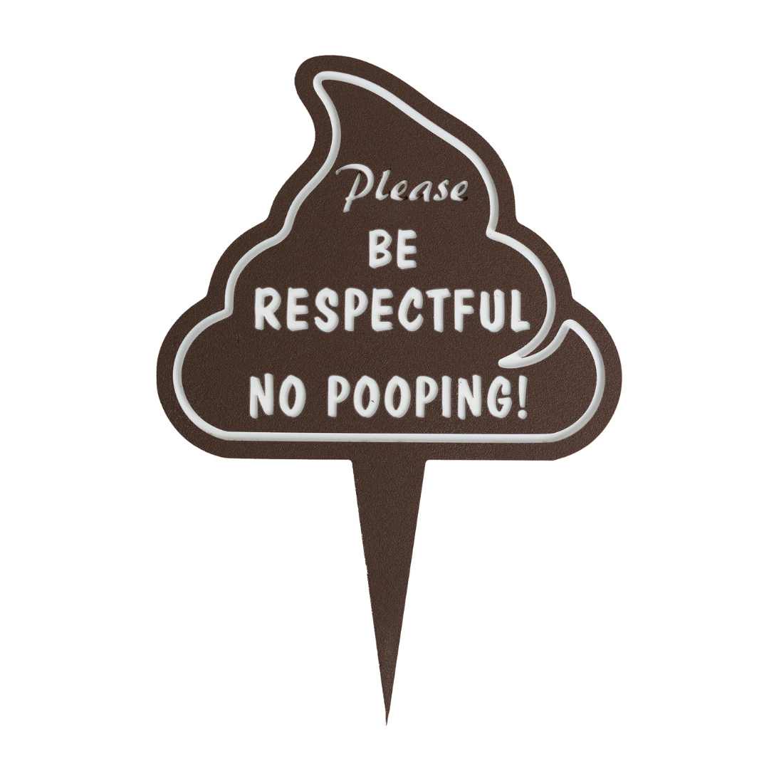 Please Be Respectful – No Pooping Dog Sign